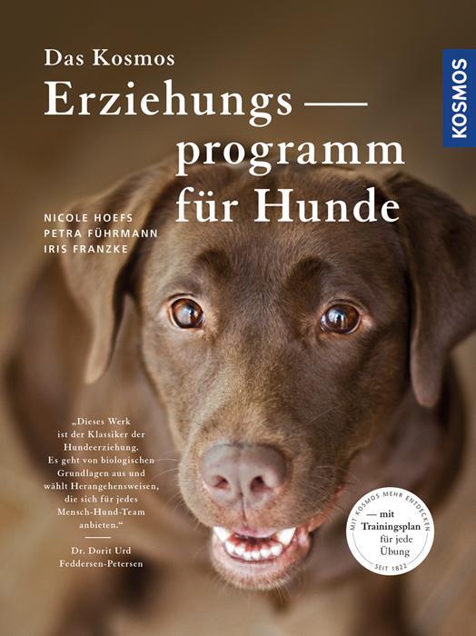 Cover: 9783440134122 | Das Kosmos Erziehungsprogramm für Hunde | Nicole Hoefs (u. a.) | Buch
