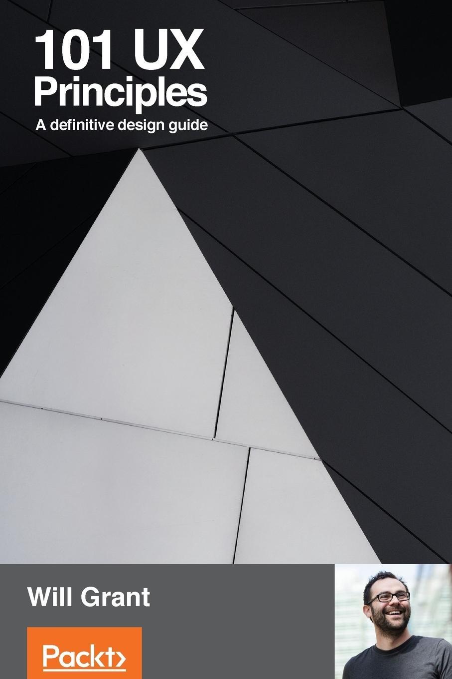 Cover: 9781788837361 | 101 UX Principles | A definitive design guide | Will Grant | Buch