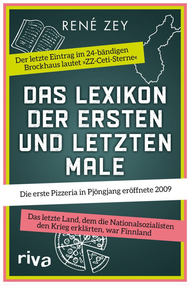 Cover: 9783868839555 | Das Lexikon der ersten und letzten Male | Rene Zey | Taschenbuch