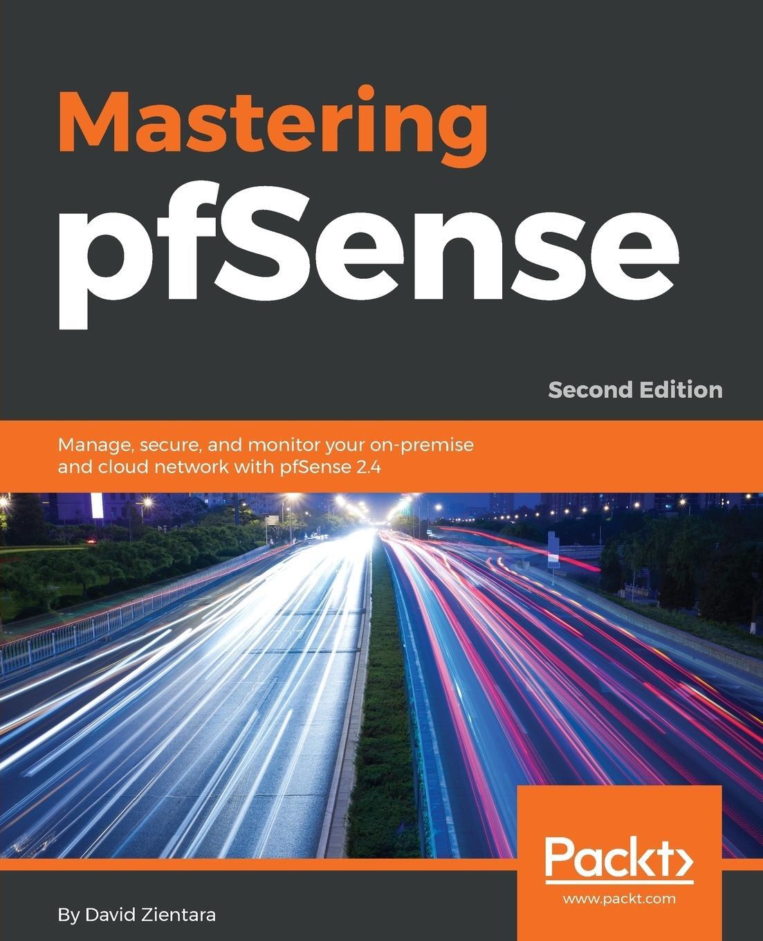 Cover: 9781788993173 | Mastering pfSense - Second Edition | David Zientara | Taschenbuch