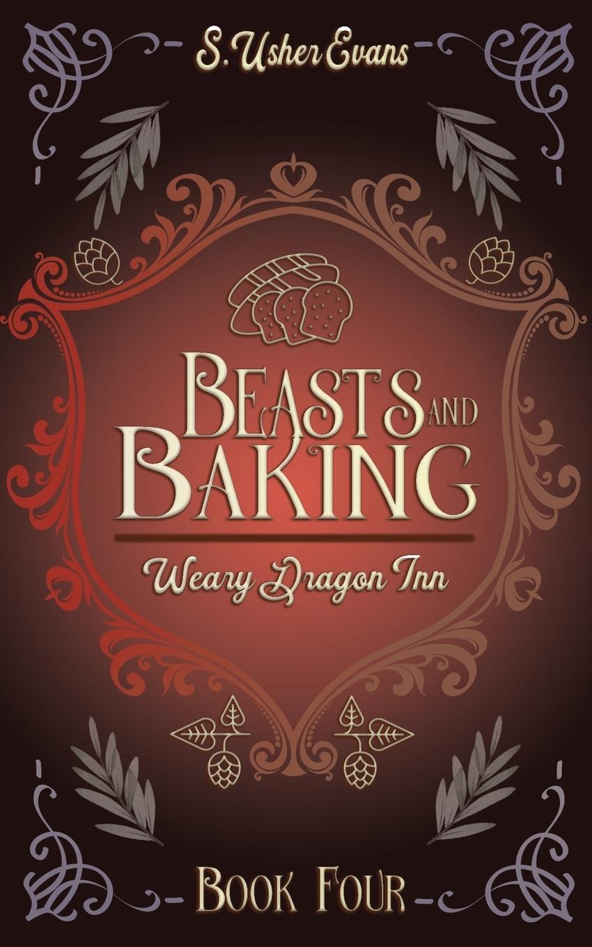 Cover: 9781945438714 | Beasts and Baking | A Cozy Fantasy Novel | S. Usher Evans | Buch