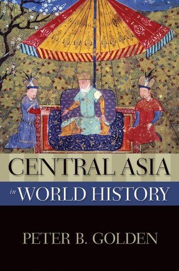 Cover: 9780195338195 | Central Asia in World History | Peter B Golden | Taschenbuch | 2011