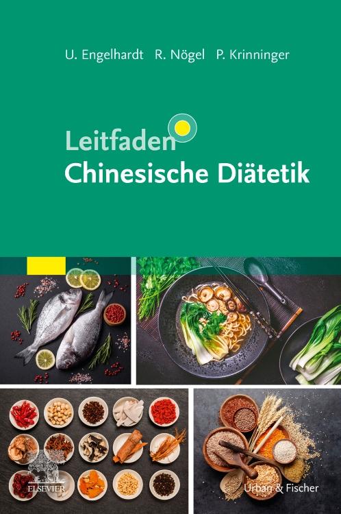 Cover: 9783437558412 | Leitfaden Chinesische Diätetik | Ute Engelhardt (u. a.) | Taschenbuch