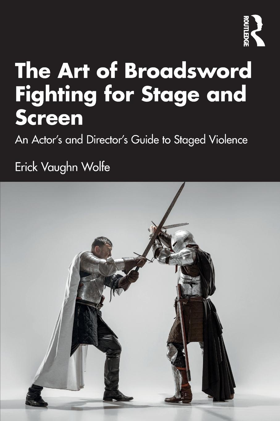 Cover: 9781032356044 | The Art of Broadsword Fighting for Stage and Screen | Wolfe | Buch