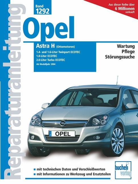 Cover: 9783716821015 | Opel Astra H, (Ottomotoren) 1.4- und 1.6-Liter Twinport Ecotoec ab...