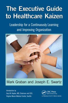 Cover: 9781466586413 | The Executive Guide to Healthcare Kaizen | Mark Graban (u. a.) | Buch