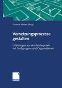 Cover: 9783409119719 | Vernetzungsprozesse gestalten | Susanne Maria Weber | Taschenbuch