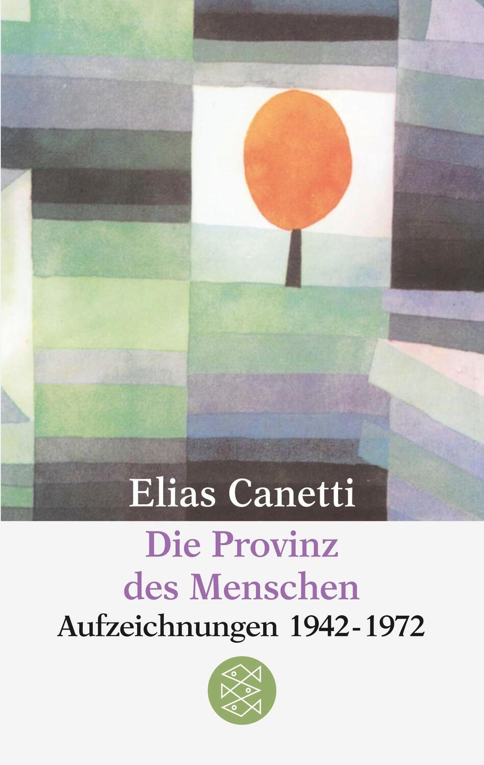 Cover: 9783596216772 | Die Provinz des Menschen | Aufzeichnungen 1942-1972 | Elias Canetti