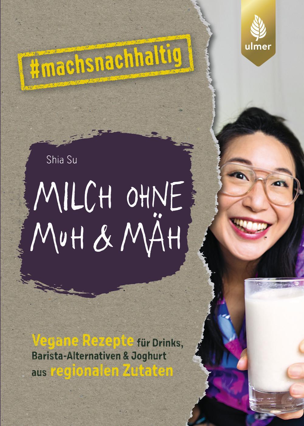 Cover: 9783818620851 | Milch ohne Muh &amp; Mäh | Shia Su | Taschenbuch | 128 S. | Deutsch | 2024