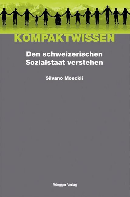 Cover: 9783725309894 | Den schweizerischen Sozialstaat verstehen | Silvano Moeckli | Buch