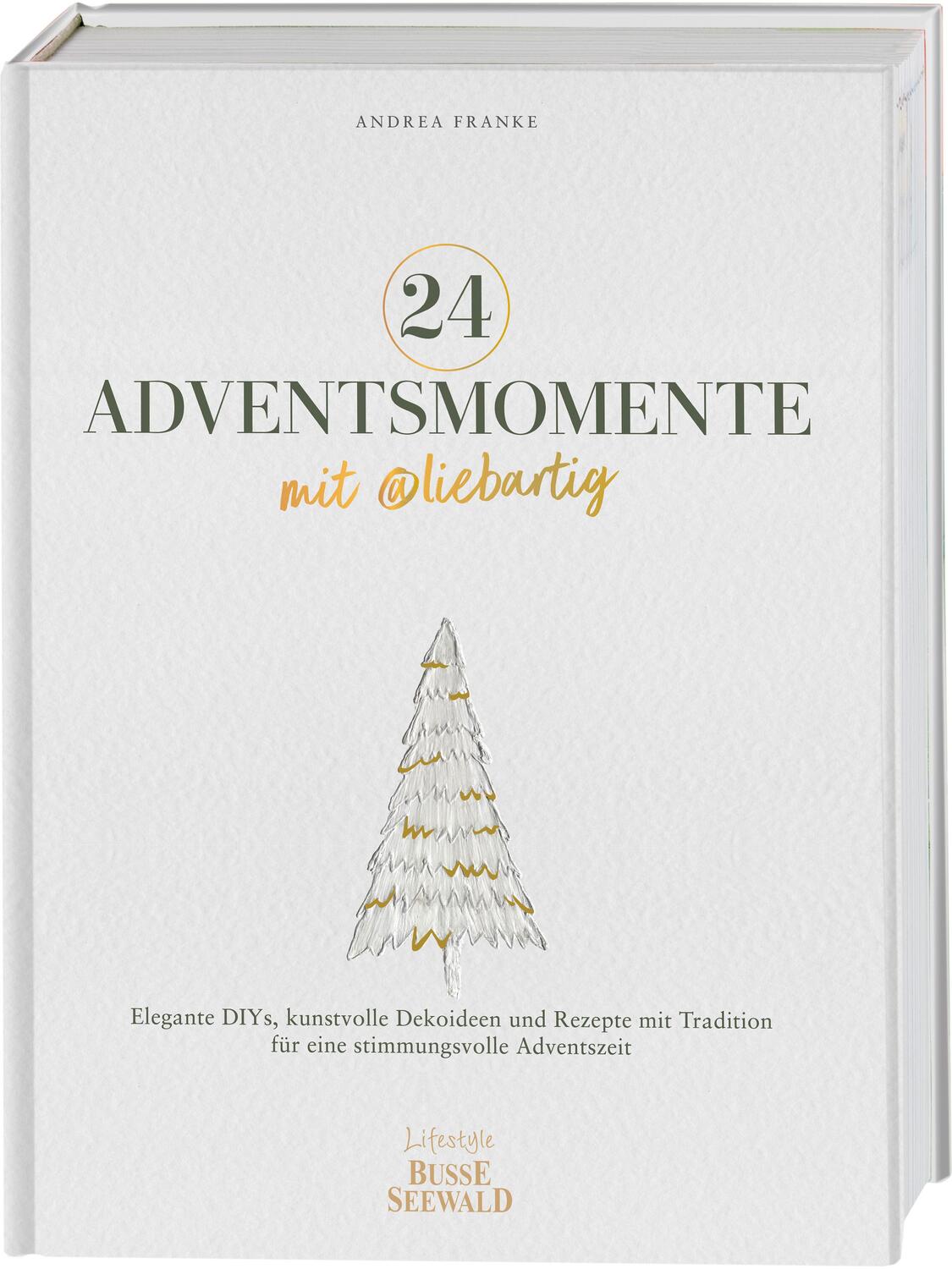 Cover: 9783735851994 | 24 Adventsmomente mit @liebartig | Andrea Franke | Buch | 144 S.