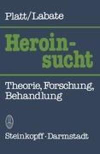 Cover: 9783798505735 | Heroinsucht / Heroin Addiction | J. J. Platt (u. a.) | Taschenbuch