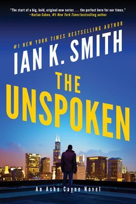 Cover: 9781542020855 | The Unspoken: An Ashe Cayne Novel | Ian K. Smith | Taschenbuch | 2020