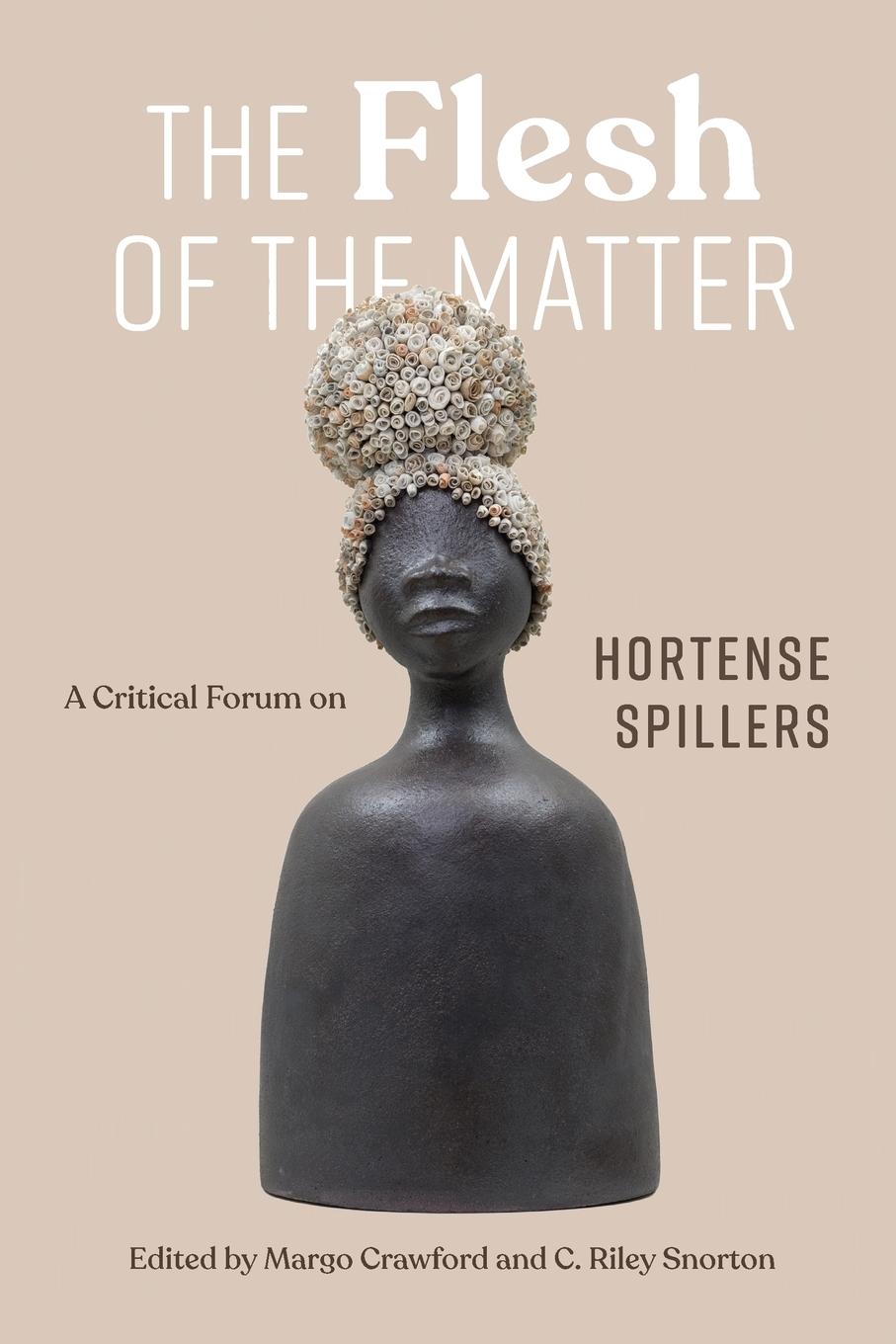 Cover: 9780826507495 | Flesh of the Matter | A Critical Forum on Hortense Spillers | Crawford