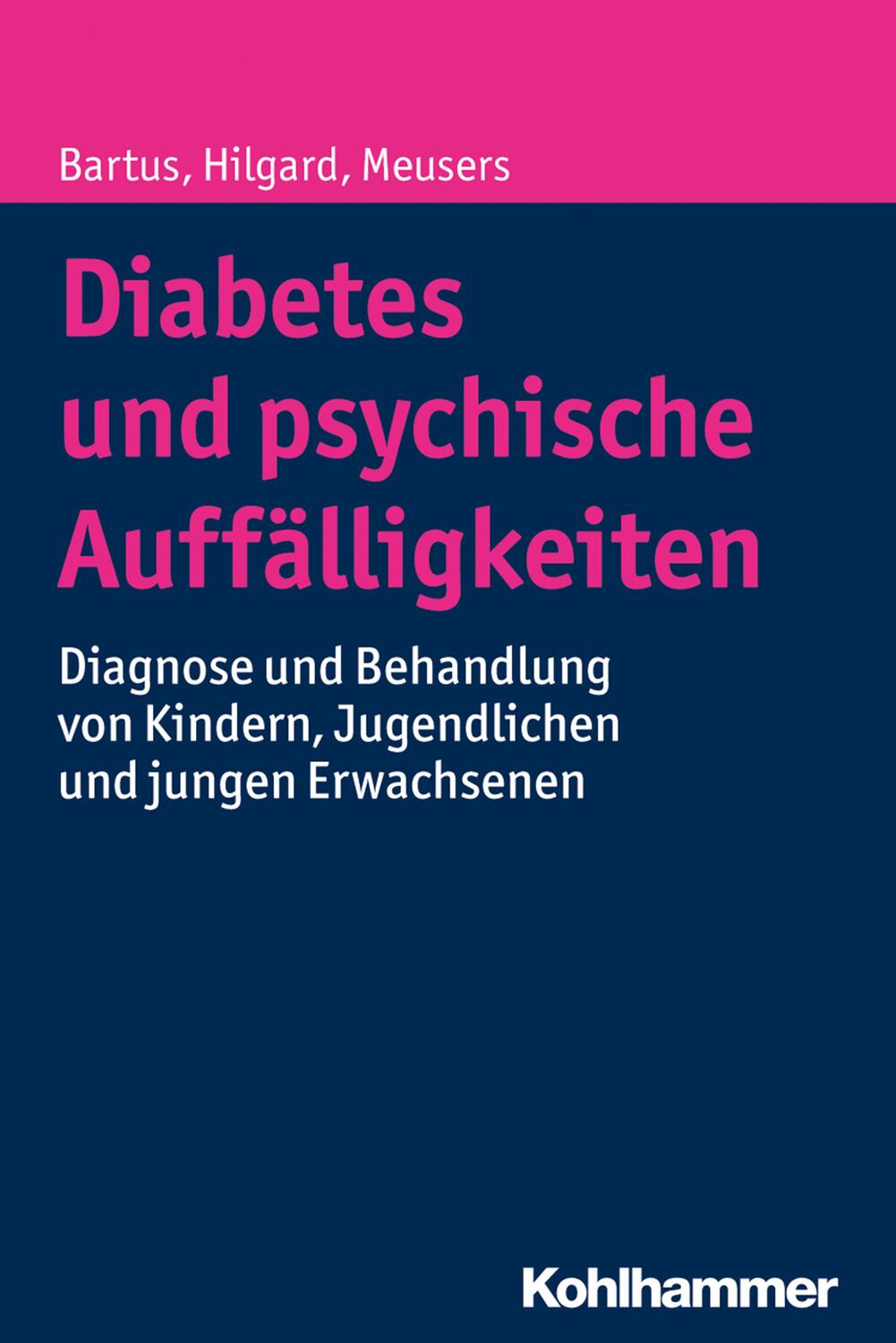 Cover: 9783170268562 | Diabetes und psychische Auffälligkeiten | Bela Bartus (u. a.) | Buch
