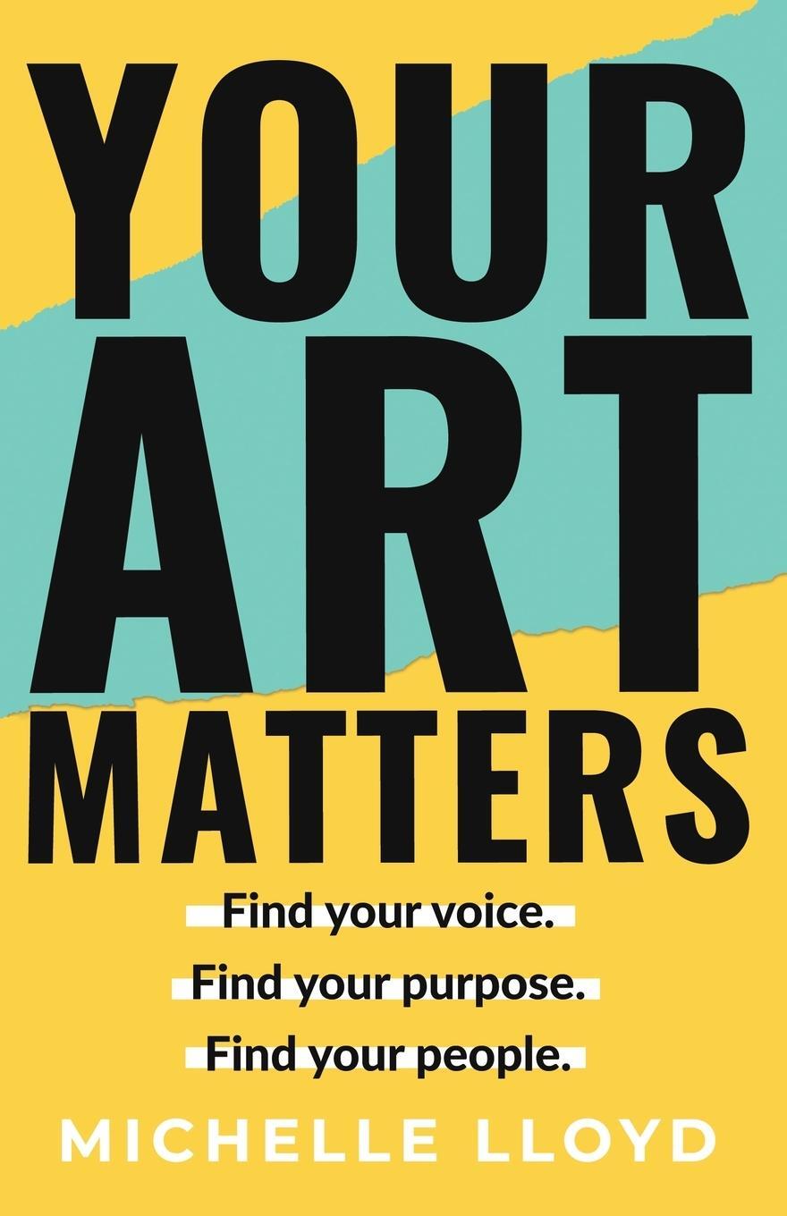 Cover: 9781068718137 | Your Art Matters | Michelle Lloyd | Taschenbuch | Paperback | Englisch