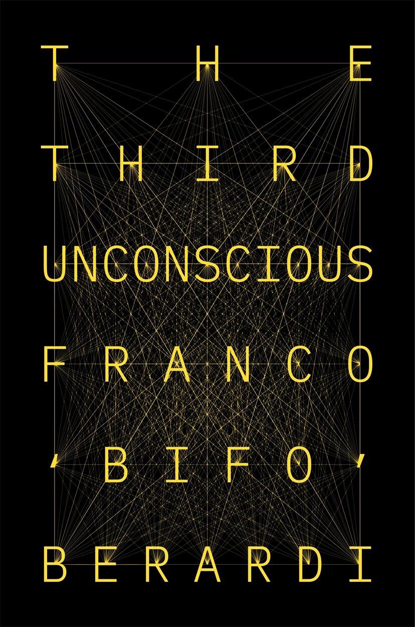Cover: 9781839762536 | The Third Unconscious | The Psychosphere in the Viral Age | Berardi
