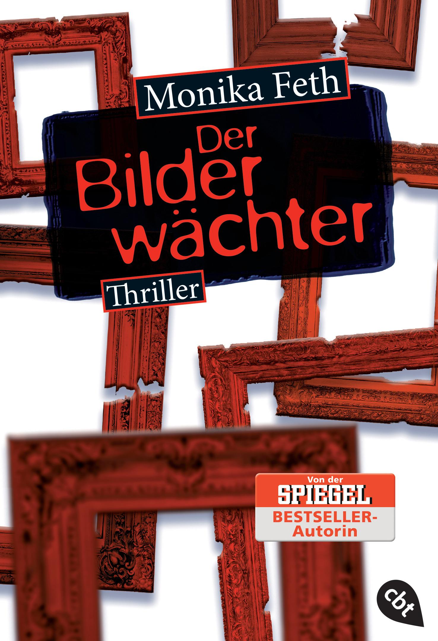 Cover: 9783570308523 | Der Bilderwächter | Monika Feth | Taschenbuch | cbt Taschenbücher