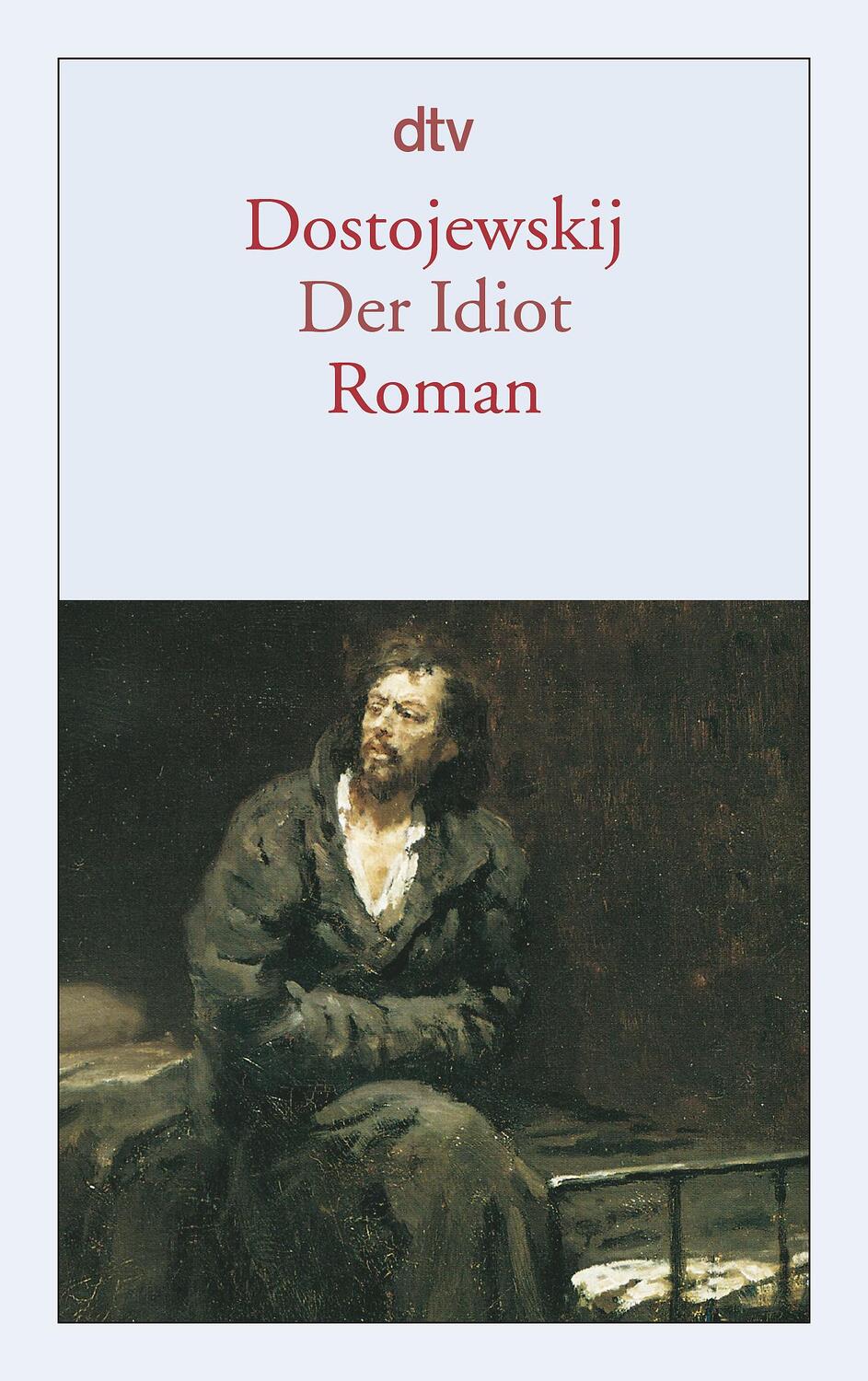 Cover: 9783423124072 | Der Idiot. (Dünndruck) | Fjodor Michailowitsch Dostojewski | Buch