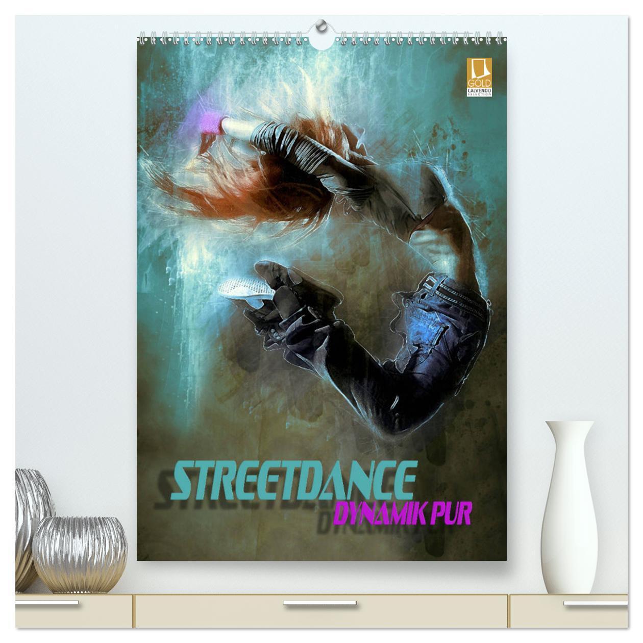 Cover: 9783675565555 | Streetdance - Dynamik pur (hochwertiger Premium Wandkalender 2024...