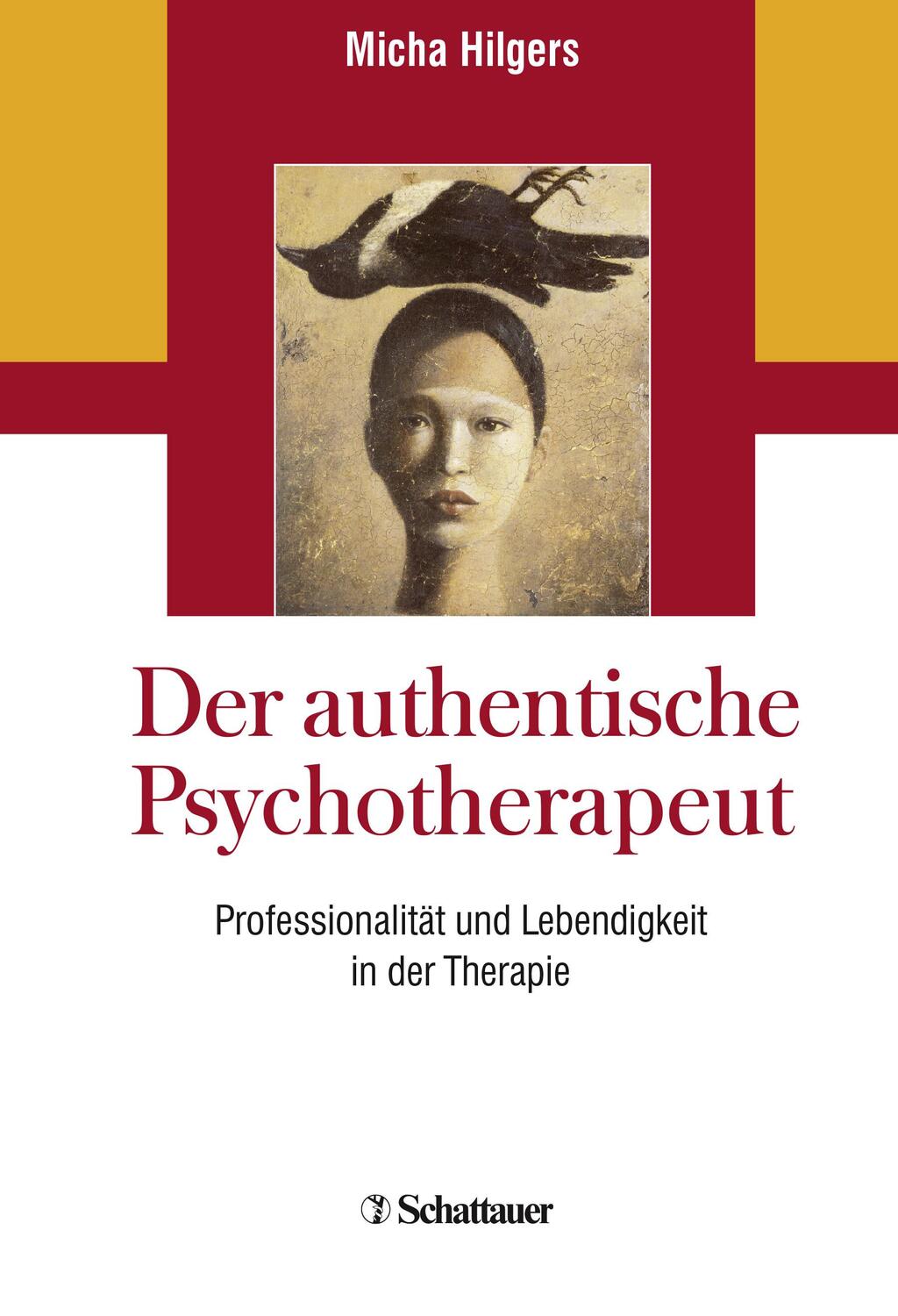 Cover: 9783608400175 | Der authentische Psychotherapeut | Micha Hilgers | Buch | Deutsch