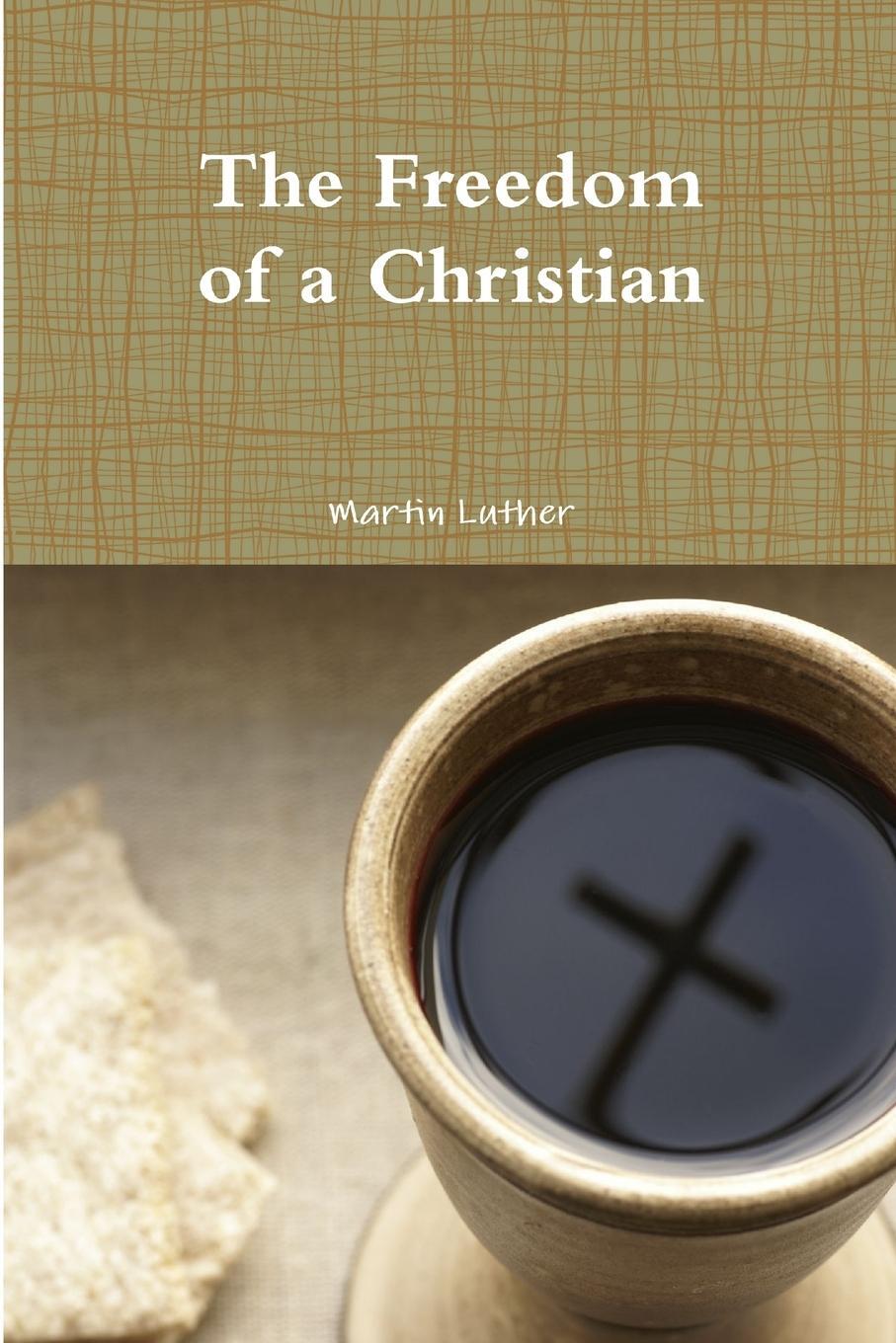 Cover: 9781257771622 | The Freedom of a Christian | Martin Luther | Taschenbuch | Paperback