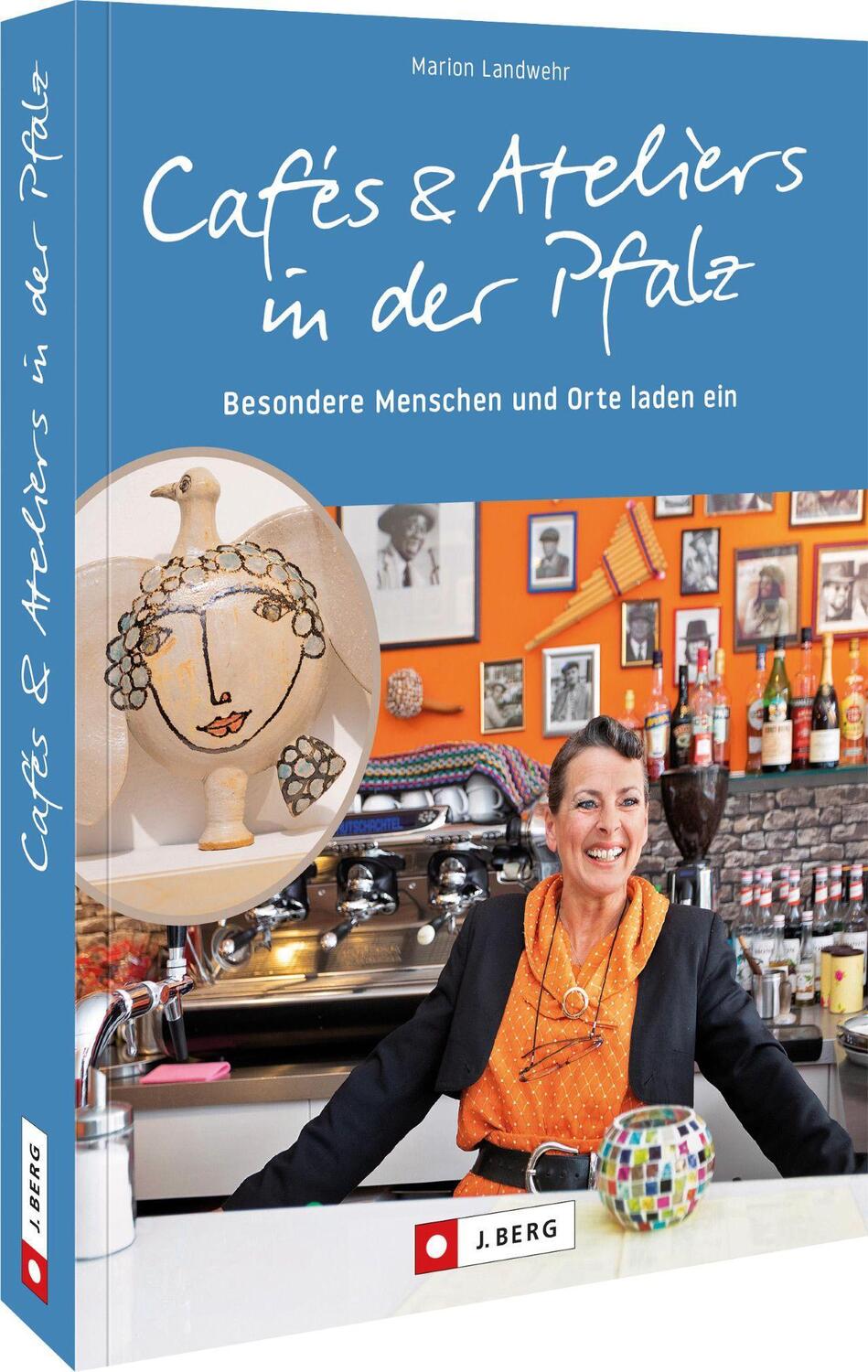 Cover: 9783862467747 | Cafés und Ateliers in der Pfalz | Marion Landwehr | Taschenbuch | 2022