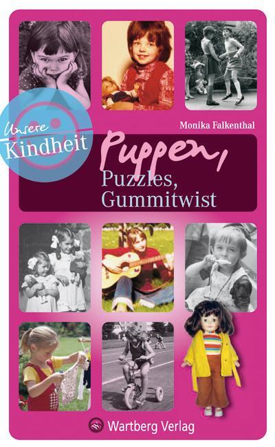 Cover: 9783831320288 | Puppen, Puzzles, Gummitwist | Die Welt der Mädchen, Unsere Kindheit