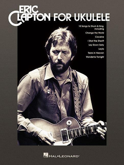 Cover: 9781540028235 | Eric Clapton for Ukulele | Taschenbuch | Buch | Englisch | 2019