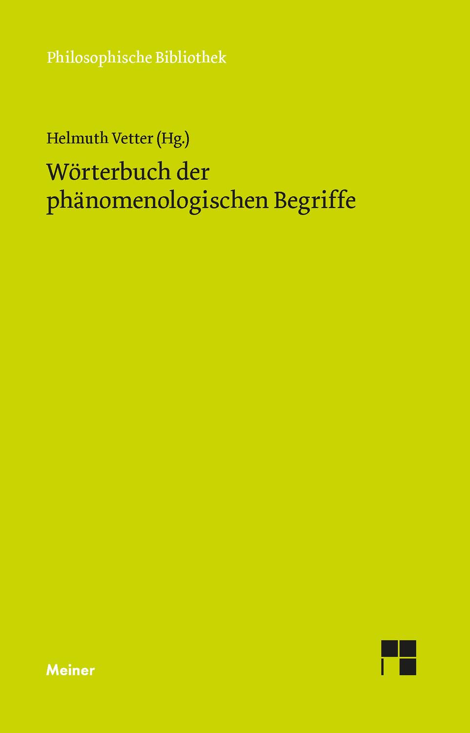 Cover: 9783787339136 | Wörterbuch der phänomenologischen Begriffe | Helmuth Vetter | Buch | X