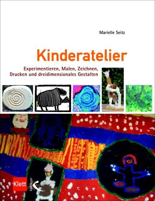 Cover: 9783780020741 | Kinderatelier | Marielle Seitz | Taschenbuch | Deutsch | 2006