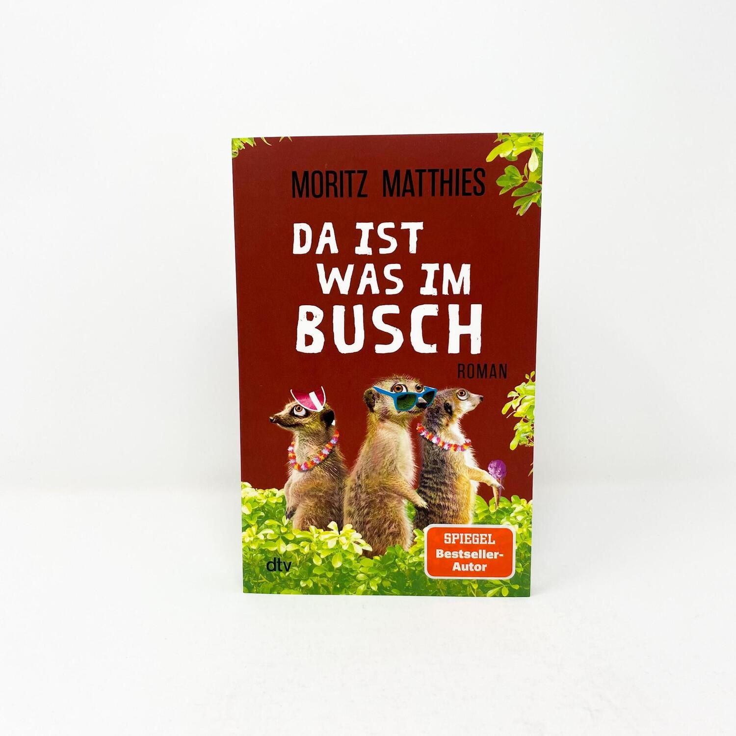 Bild: 9783423220057 | Da ist was im Busch | Roman | Moritz Matthies | Taschenbuch | 320 S.