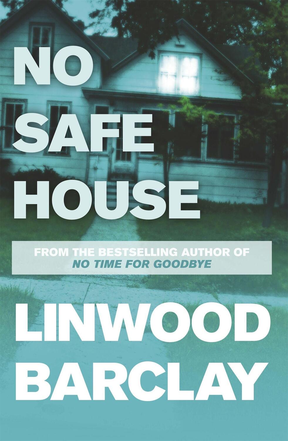 Cover: 9781409120353 | No Safe House | A Richard and Judy bestseller | Linwood Barclay | Buch