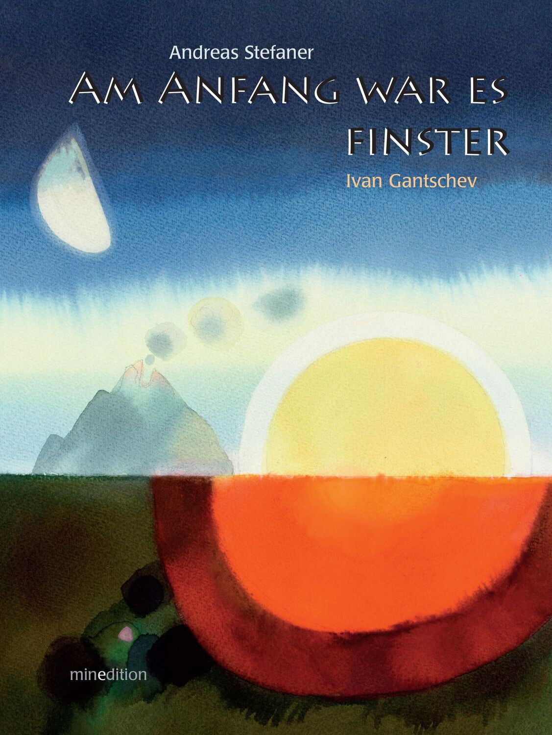 Cover: 9783865663351 | Am Anfang war es finster | Andreas Stefaner | Buch | 32 S. | Deutsch