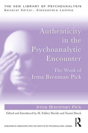 Cover: 9780815385462 | Authenticity in the Psychoanalytic Encounter | Irma Brenman Pick