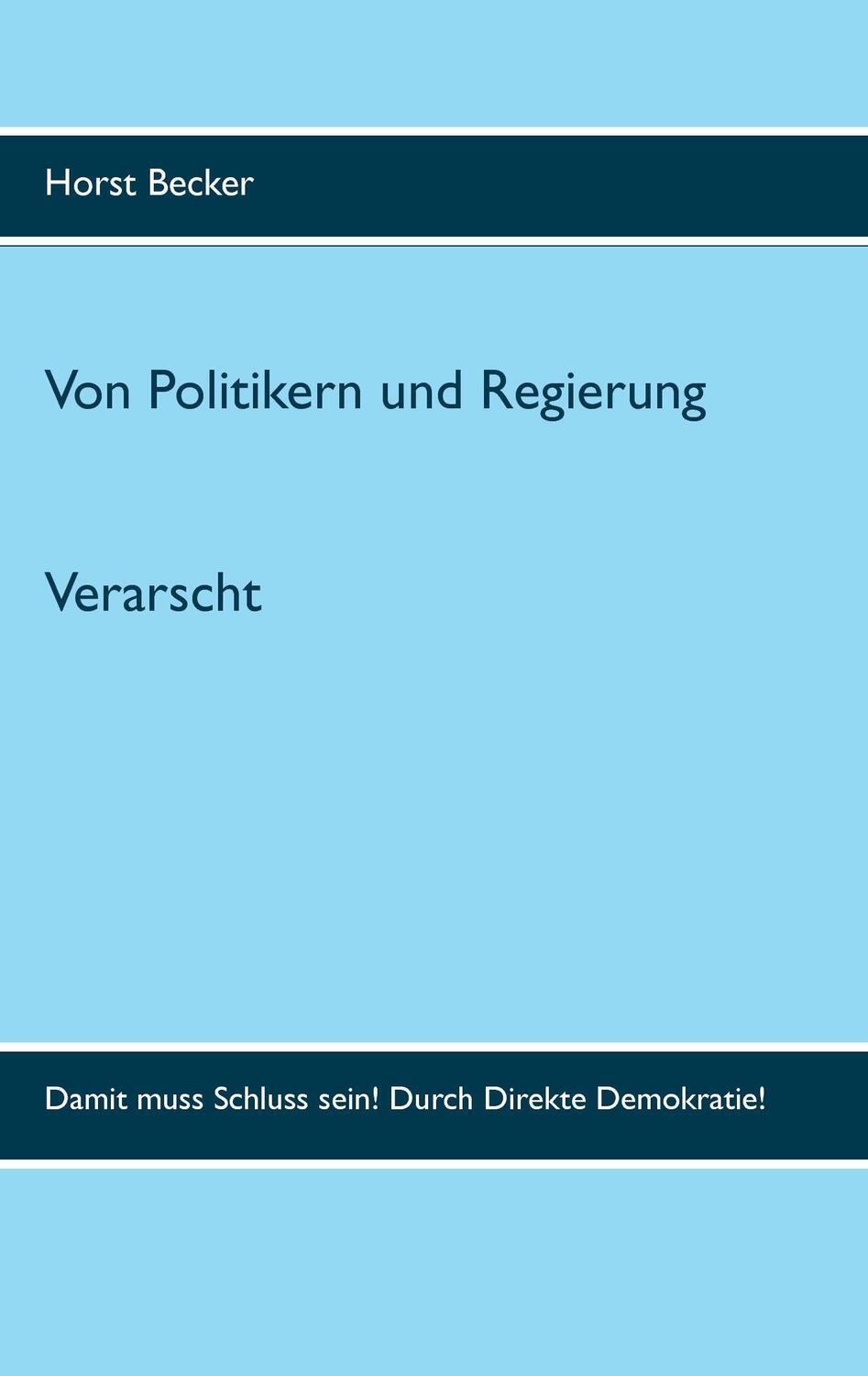 Cover: 9783741294730 | Verarscht | Horst Becker | Taschenbuch | Books on Demand