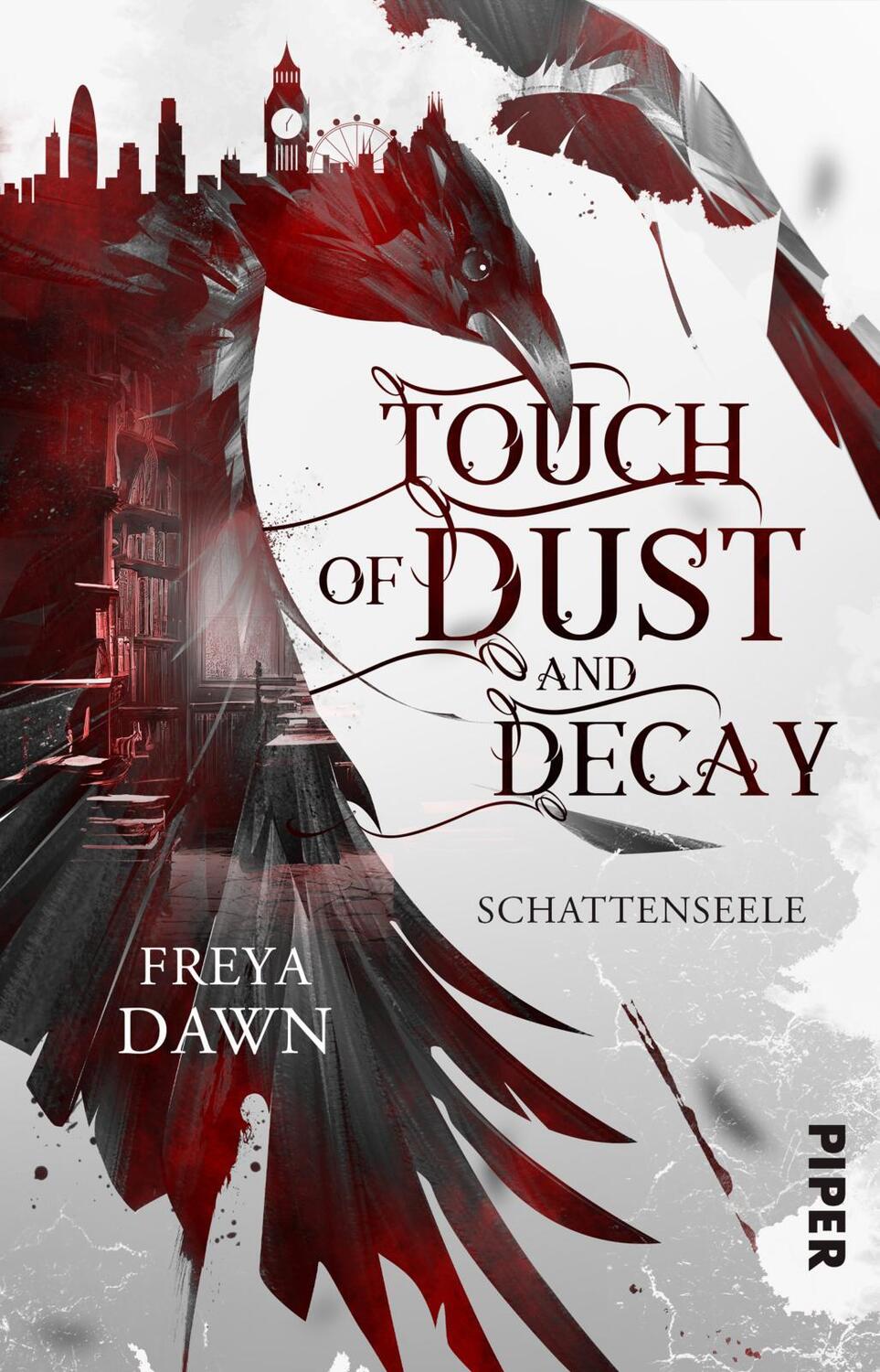 Cover: 9783492506700 | Touch of Dust and Decay - Schattenseele | Freya Dawn | Taschenbuch