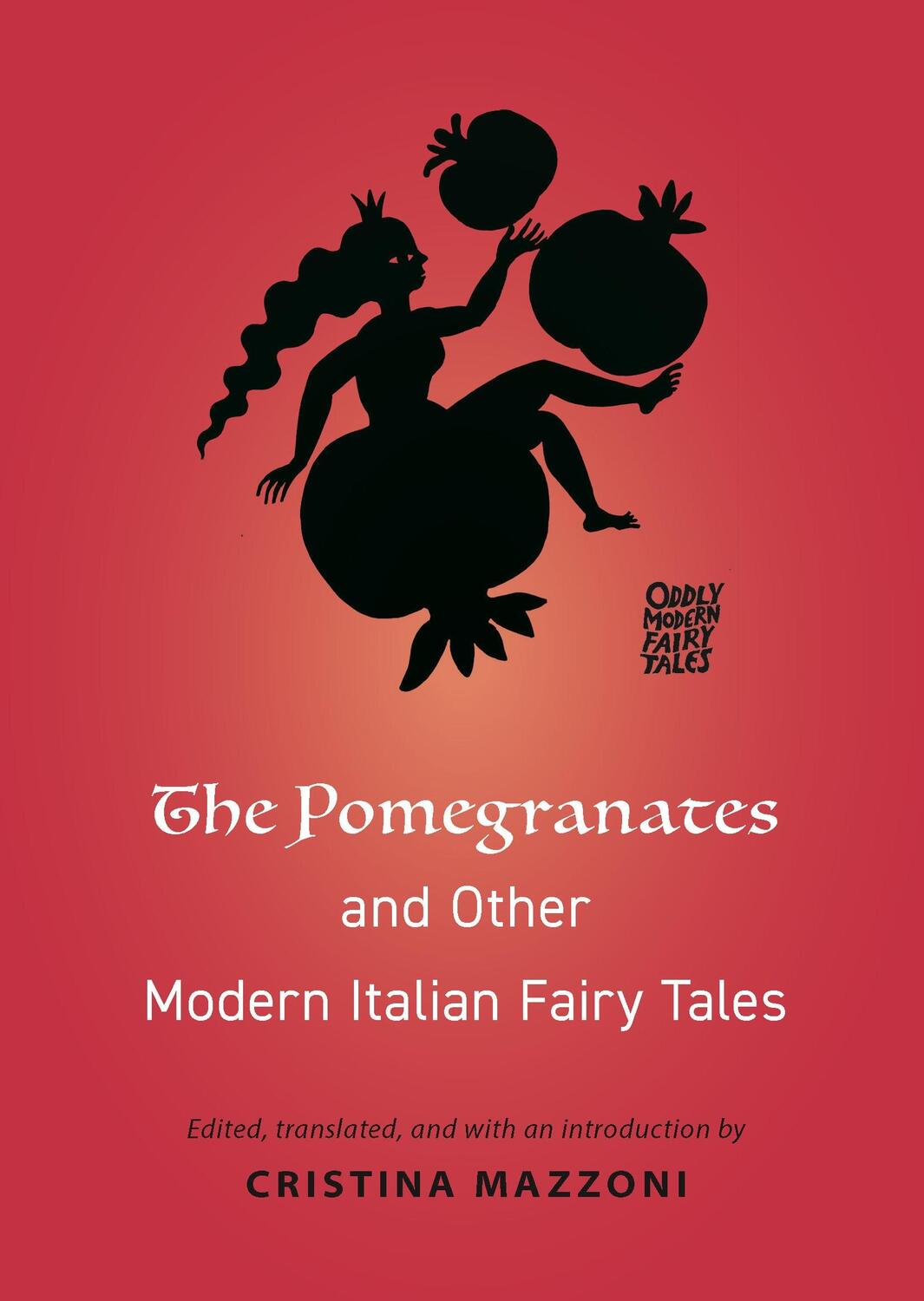 Cover: 9780691199788 | The Pomegranates and Other Modern Italian Fairy Tales | Taschenbuch