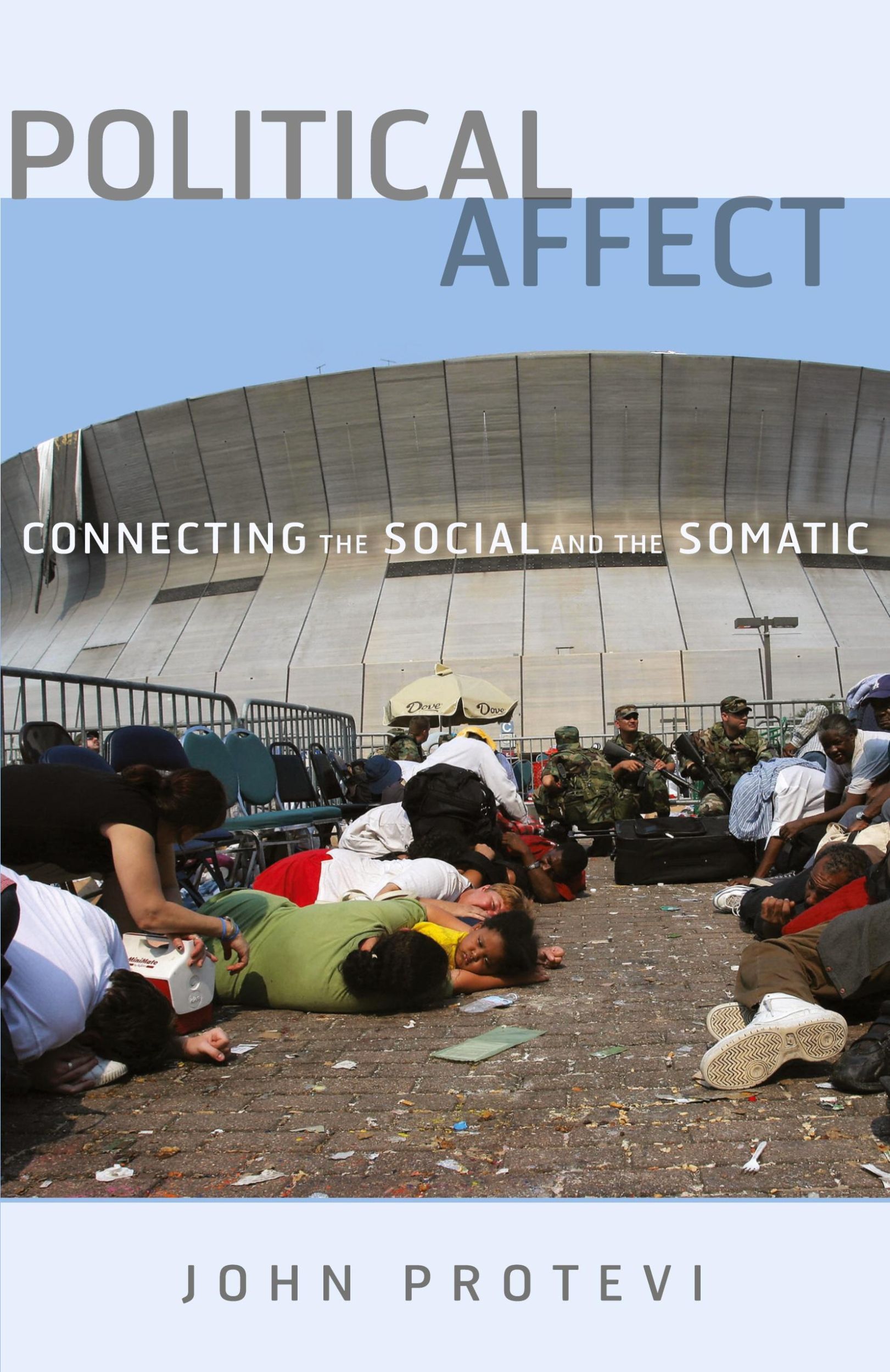 Cover: 9780816665105 | Political Affect | Connecting the Social and the Somatic | Protevi