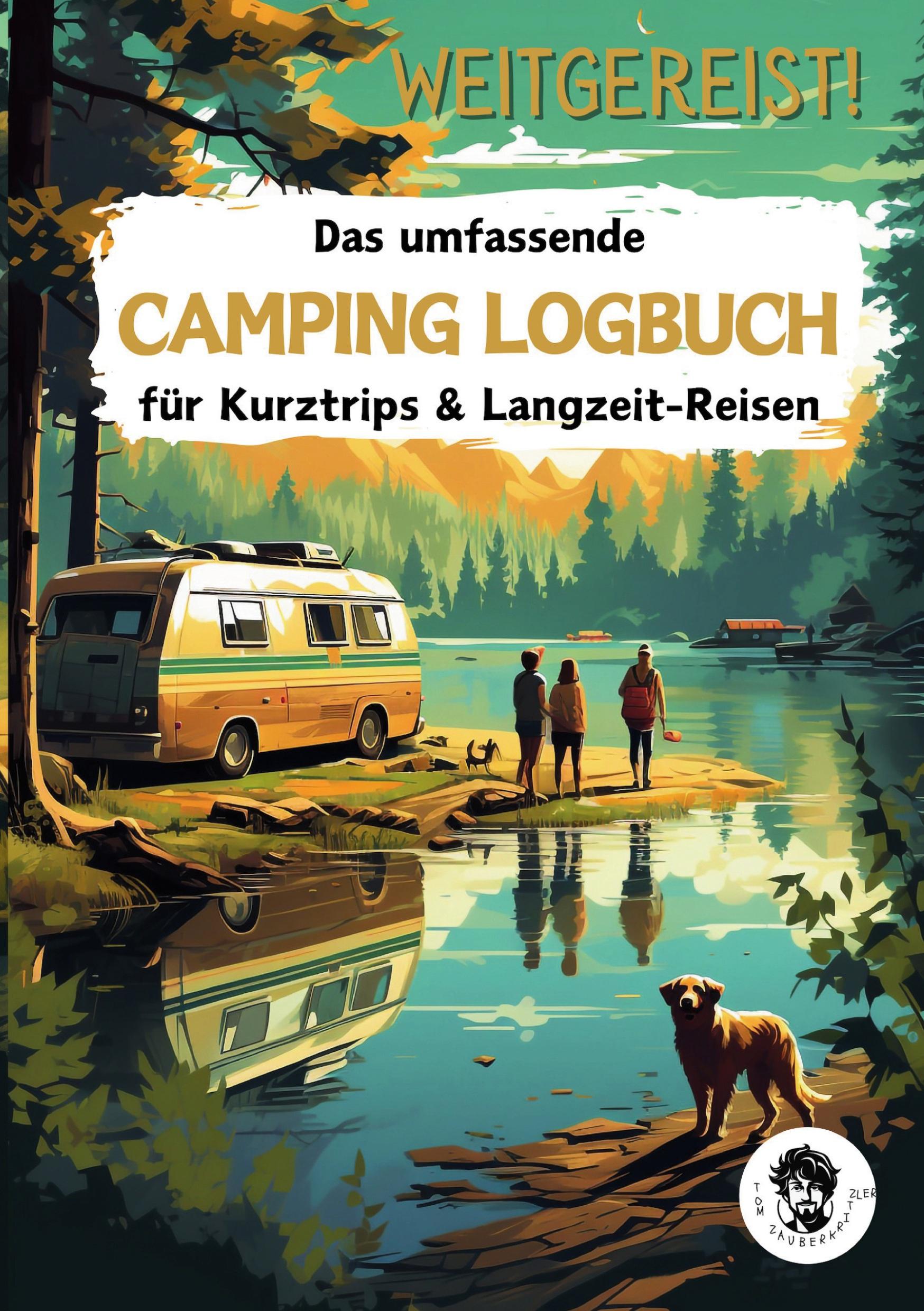 Cover: 9783757998912 | Weitgereist! Das umfassende CAMPING LOGBUCH für Kurztrips &amp;...