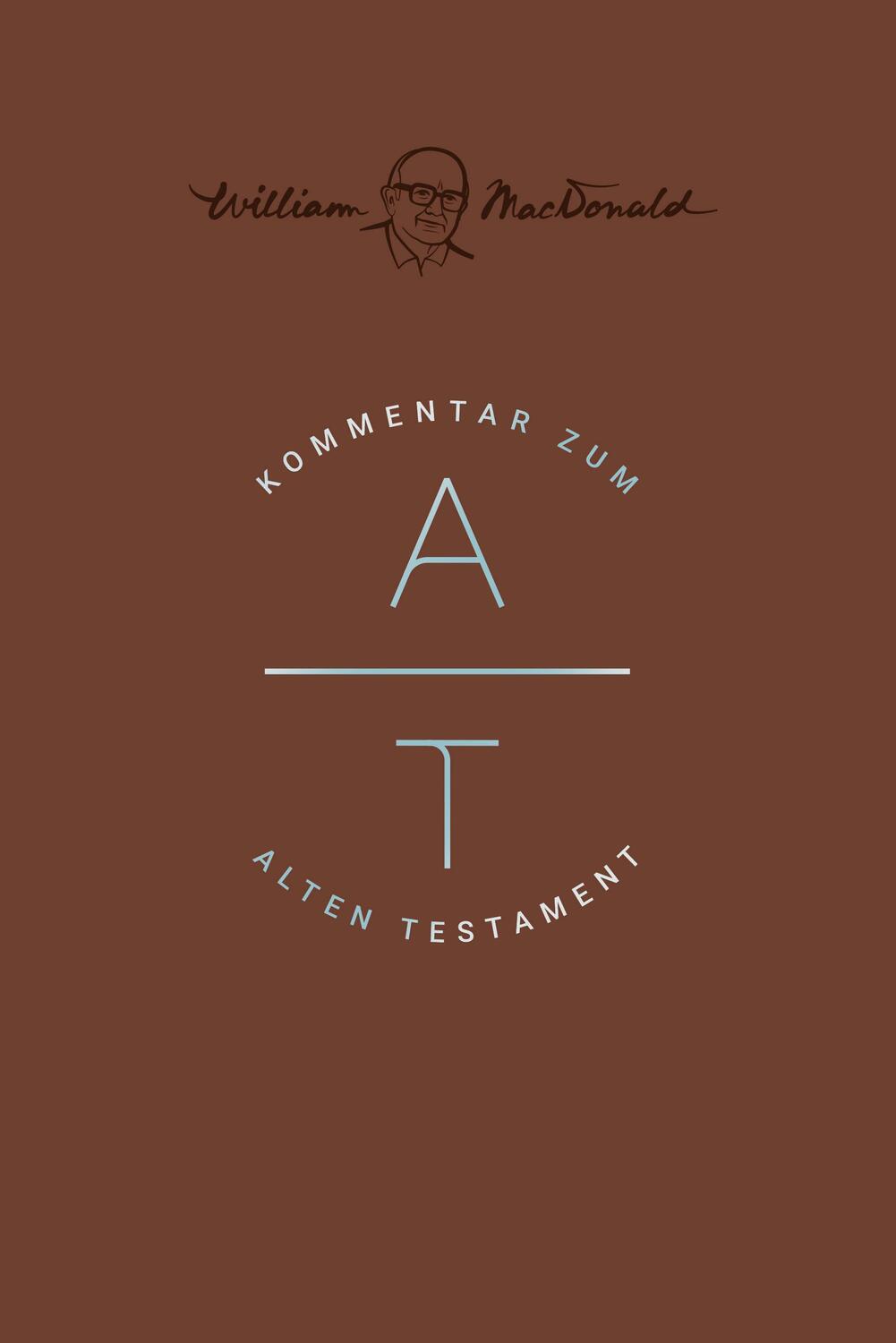 Cover: 9783866996816 | Kommentar zum Alten Testament | William MacDonald | Buch | Buch | 2022