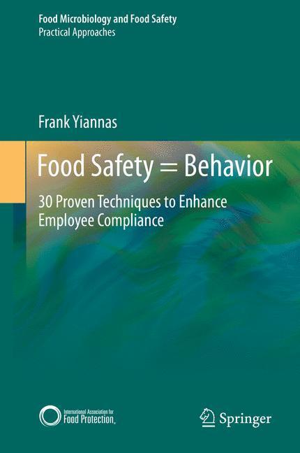Cover: 9781493924882 | Food Safety = Behavior | Frank Yiannas | Buch | Practical Approaches