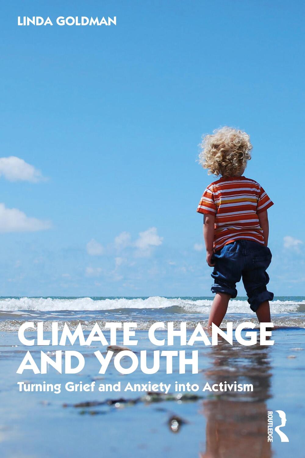 Cover: 9780367494537 | Climate Change and Youth | Turning Grief and Anxiety into Activism
