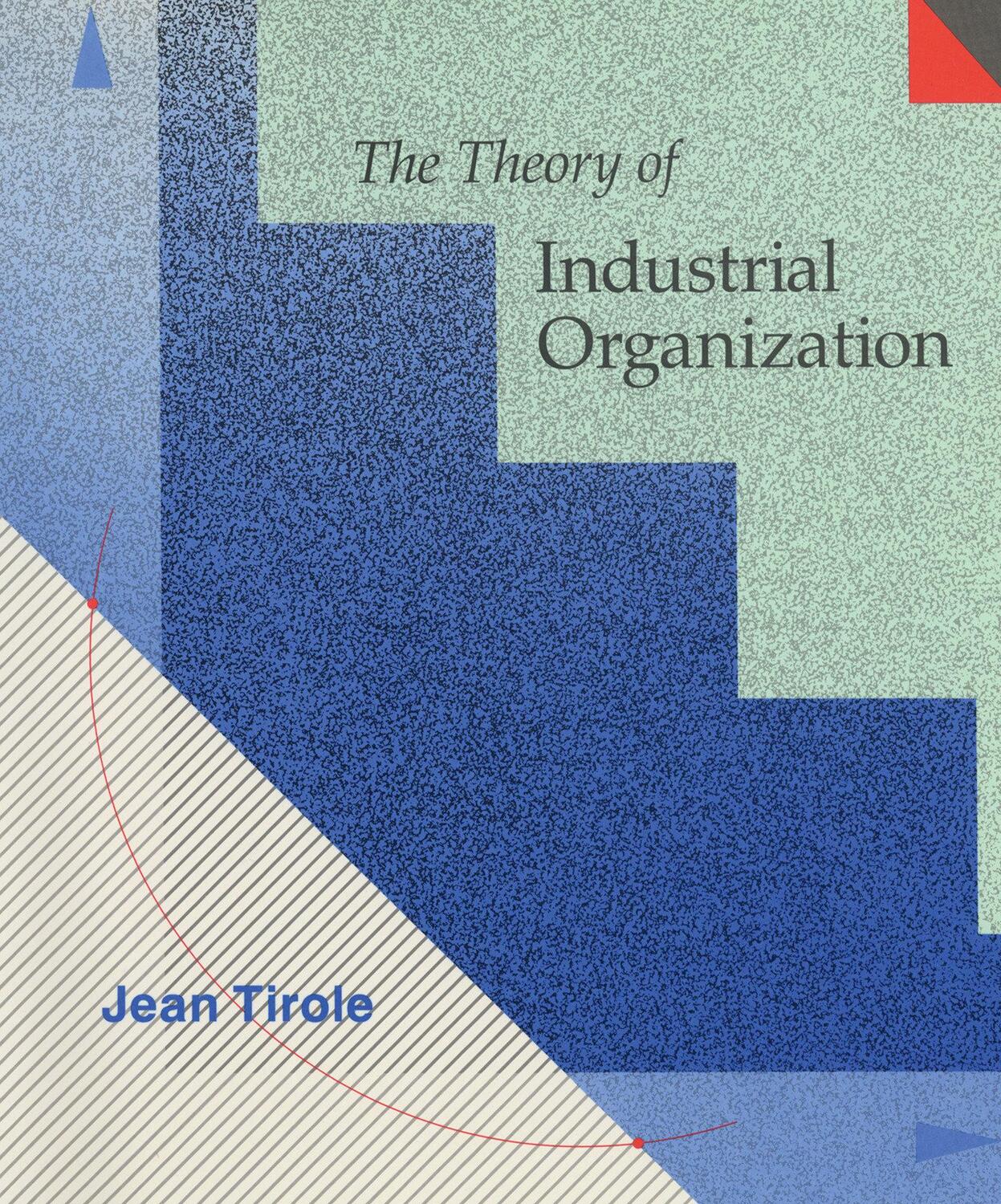 Cover: 9780262200714 | The Theory of Industrial Organization | Jean Tirole | Buch | Englisch