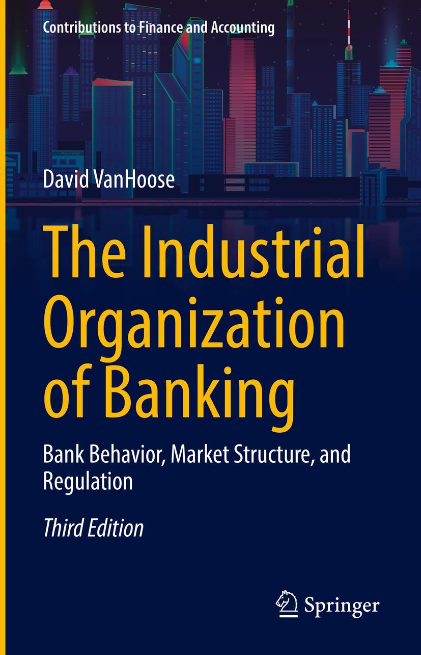 Cover: 9783031162404 | The Industrial Organization of Banking | David Vanhoose | Buch | xiii