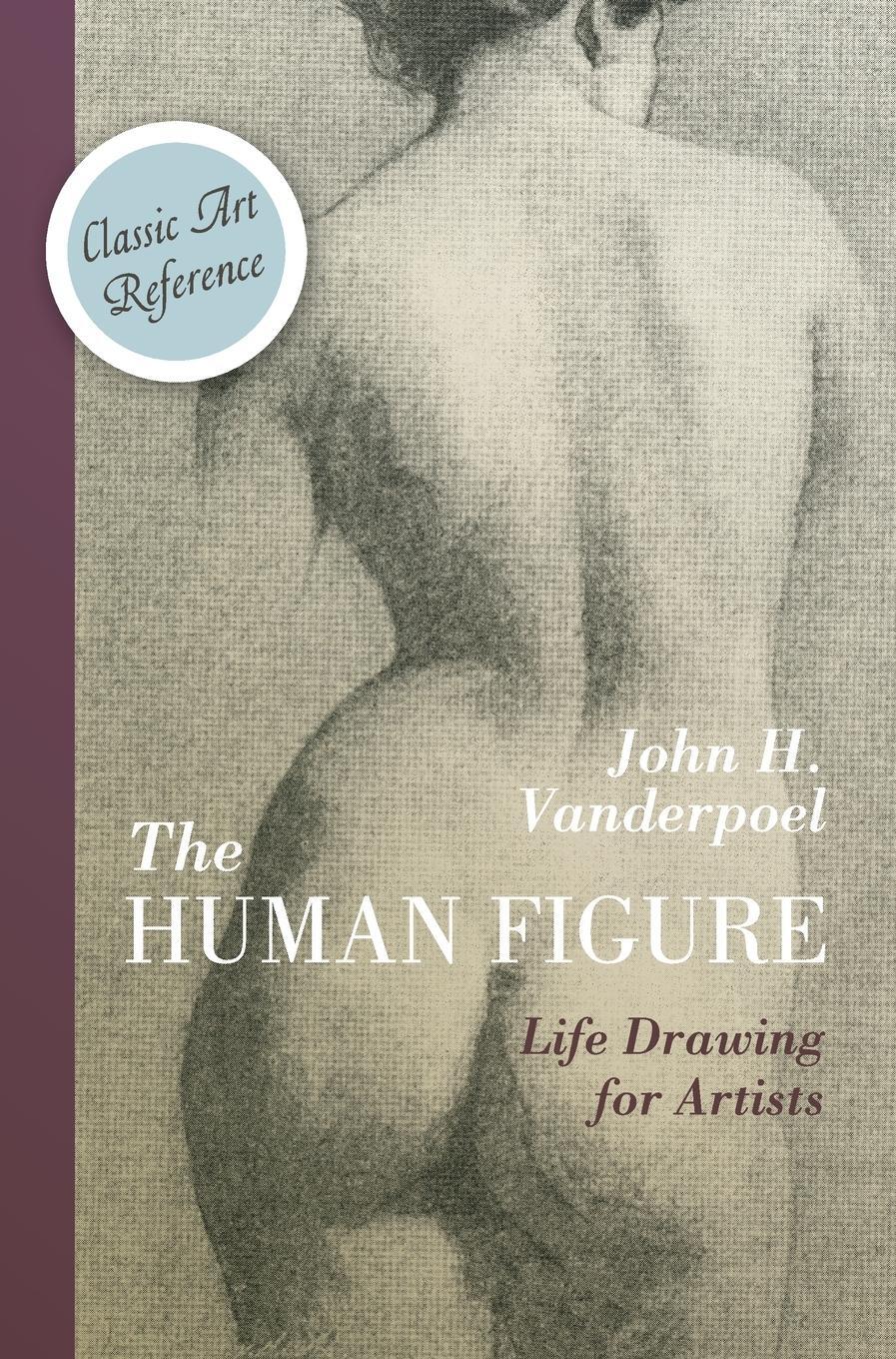 Cover: 9781626543423 | The Human Figure (Dover Anatomy for Artists) | John H. Vanderpoel