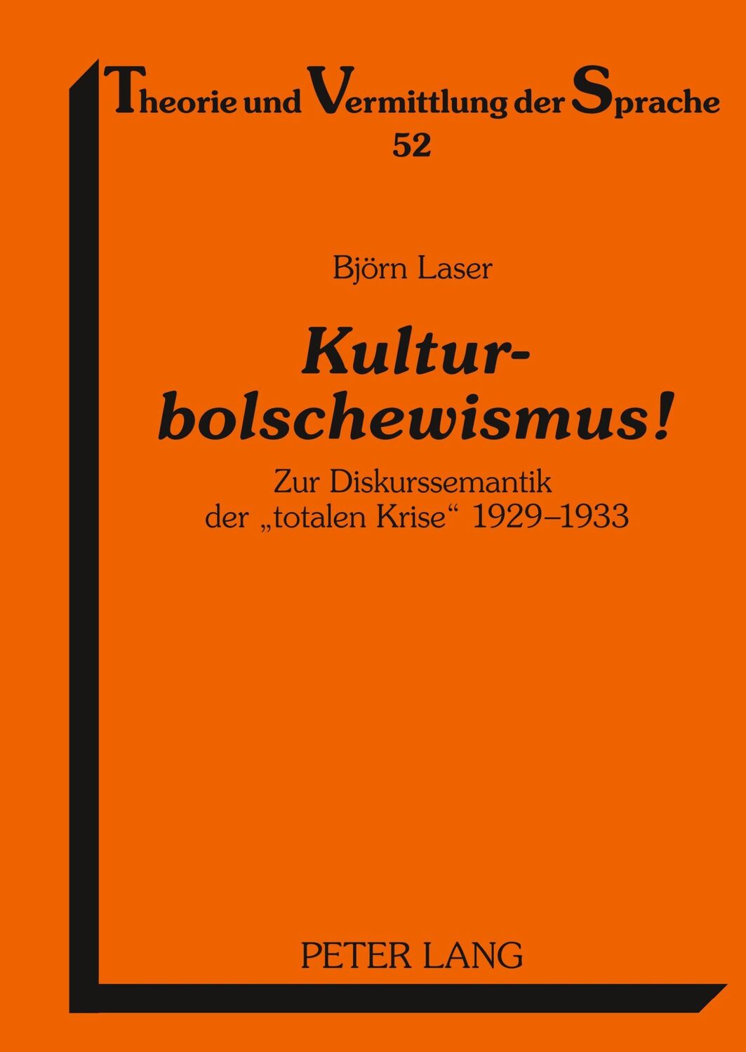 Cover: 9783631594162 | Kulturbolschewismus! | Björn Laser | Buch | Deutsch | 2009