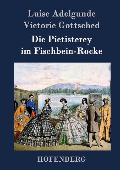 Cover: 9783843042444 | Die Pietisterey im Fischbein-Rocke | oder Die Doctormäßige Frau | Buch