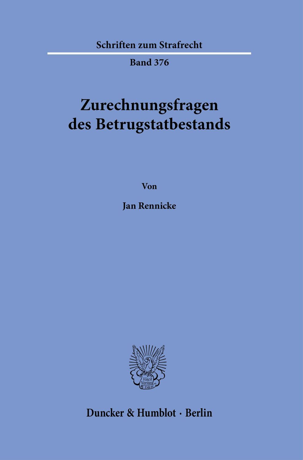 Cover: 9783428183111 | Zurechnungsfragen des Betrugstatbestands | Jan Rennicke | Buch | 2021
