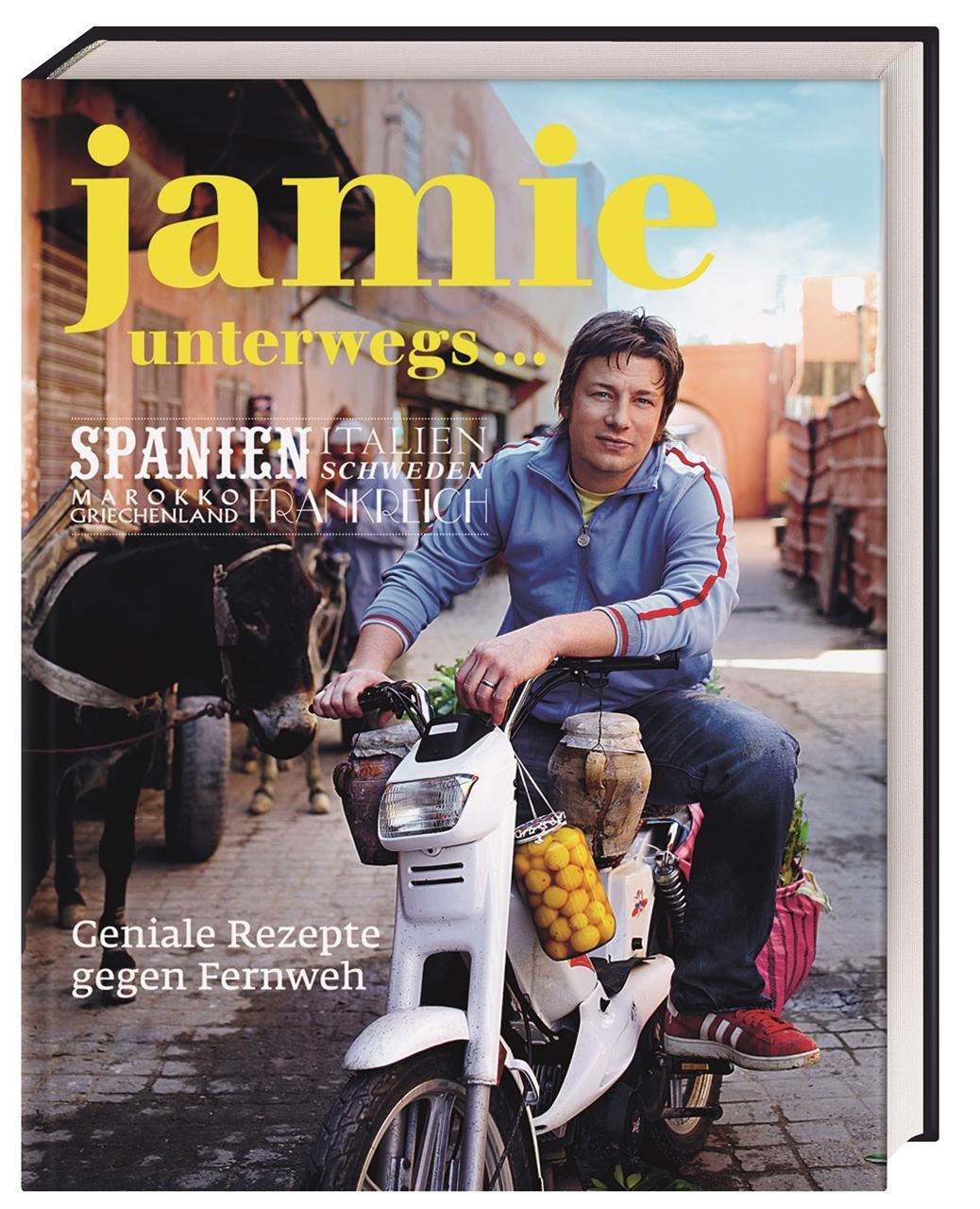 Cover: 9783831018451 | Jamie unterwegs | Geniale Rezepte gegen Fernweh | Jamie Oliver | Buch
